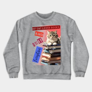 My cat loves books and I am no exception! Crewneck Sweatshirt